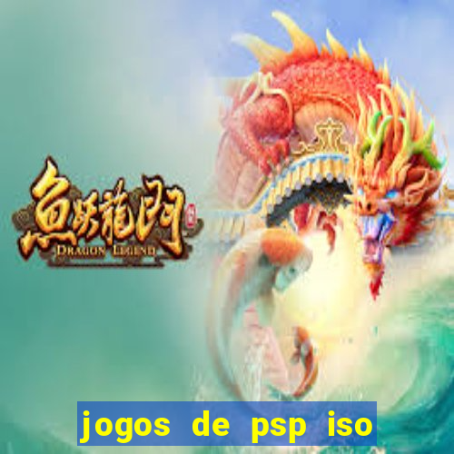 jogos de psp iso pt br